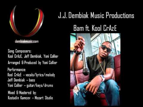 J.J. Dembiak Music Productions - Bam ft. Kool CrAzE