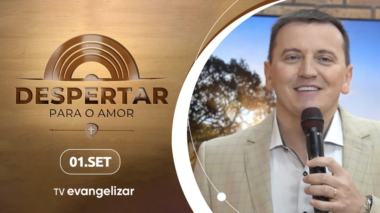 Despertar para o Amor com Pe. Ezequiel | 01/09/24