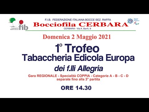1° TROFEO TABACCHERIA EDICOLA EUROPA  DEI F.LLI ALLEGRIA  - BOCCIOFILA CERBARA