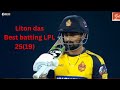 Liton das best batting LPL 25 Run (19) Ball | LPL 2023 | liton das
