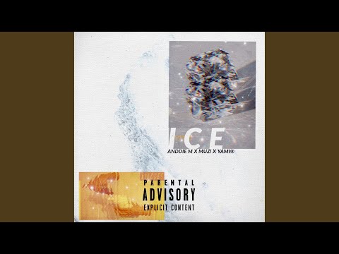 ICE (feat. Anddie M, Muz! & Yami)