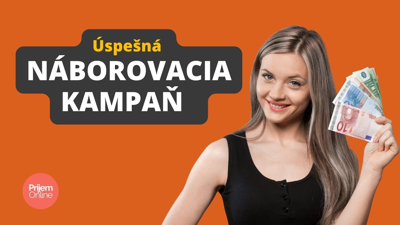 Ako vytvoriť úspešnú náborovaciu kampaň?
