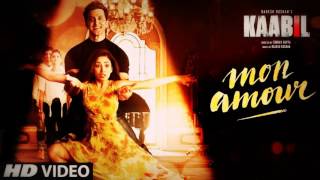Mon Amour Song (Video) | Kaabil | Hrithik Roshan, Yami Gautam | Vishal Dadlani | Rajesh Roshan