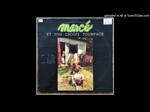 Marcé et son Groupe Toumpack - Lakrwa Tombé