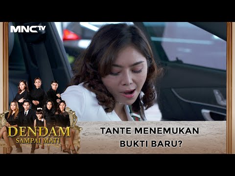 Tante Menemukan Bukti Baru? - DENDAM SAMPAI MATI
