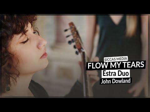 Estra Duo (Aurora Orsini & Sofia Celenza) plays Flow My Tears by John Dowland | Siccas Media