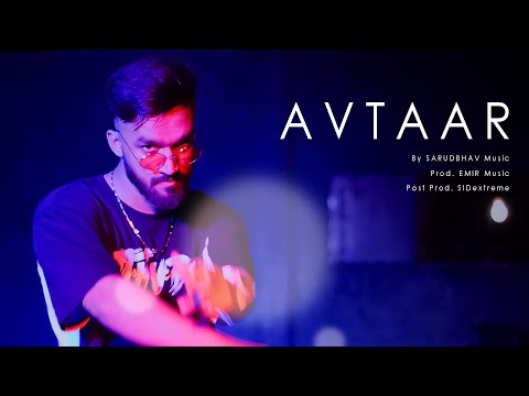 AVTAAR - SARUDBHAV | PROD.BY EMIR MUSIC | OFFICIAL MUSIC VIDEO 2021
