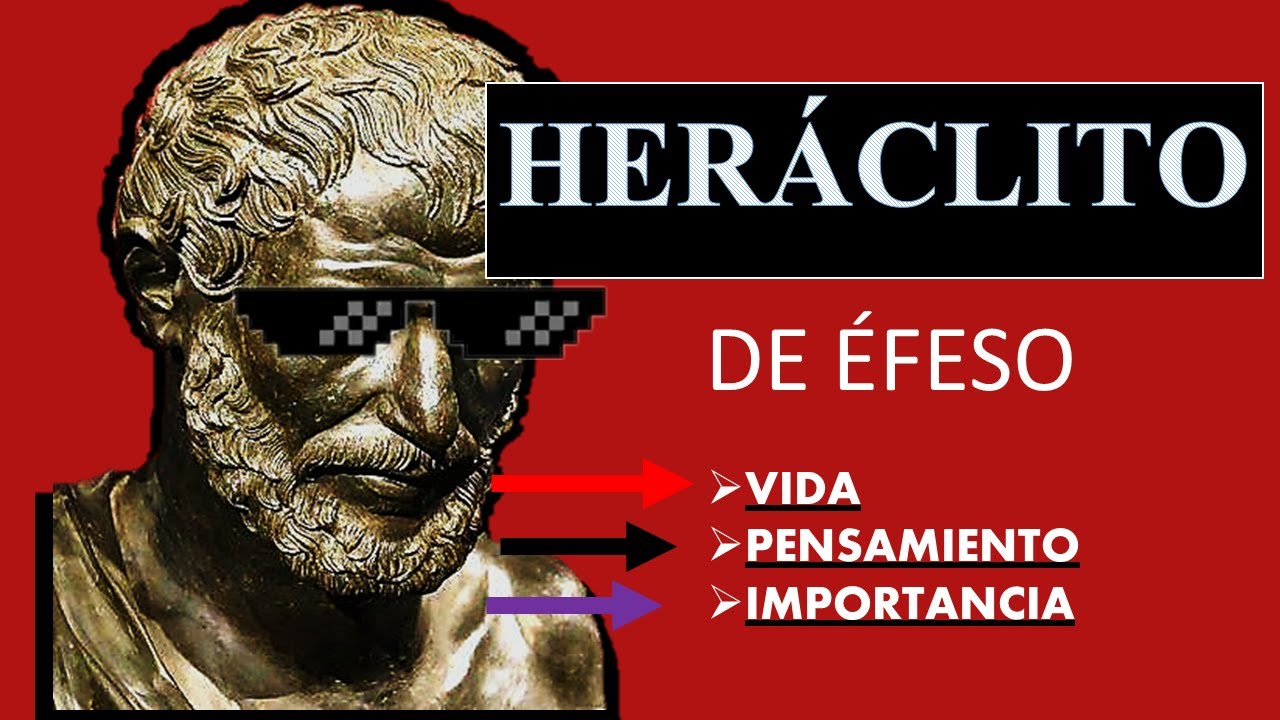 ¿Qué es la teoría de Heráclito?