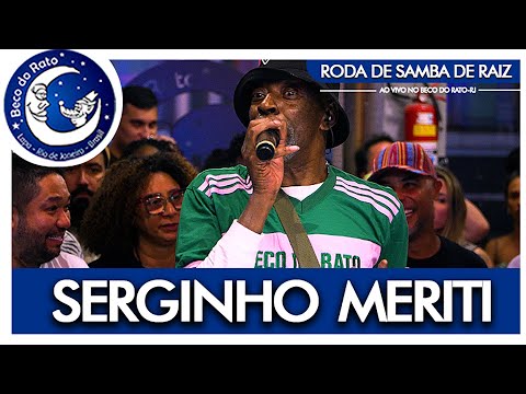 Roda de Samba de Raiz do Beco do Rato convida Serginho Meriti