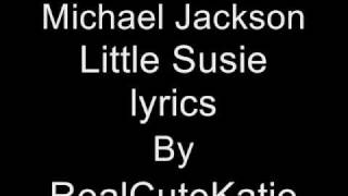 Michael Jackson Little Susie + LYRICS !