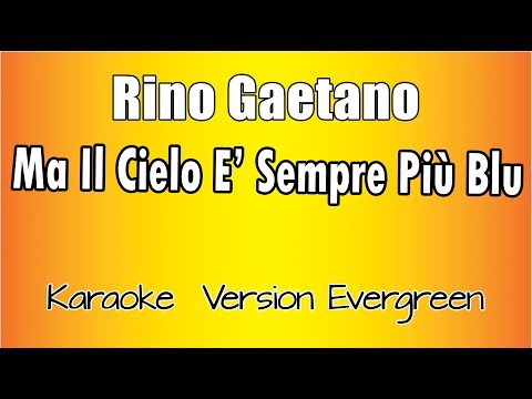 Rino Gaetano - Ma il cielo è sempre più blu (versione Karaoke Academy Italia)