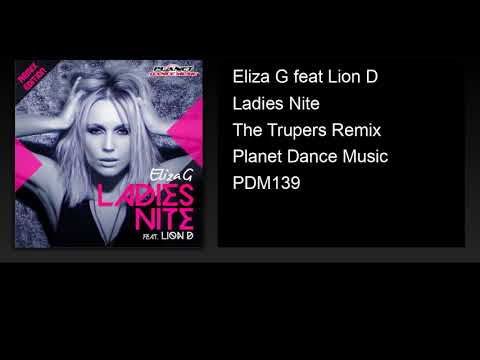 Eliza G feat Lion D - Ladies Nite (The Trupers Remix)