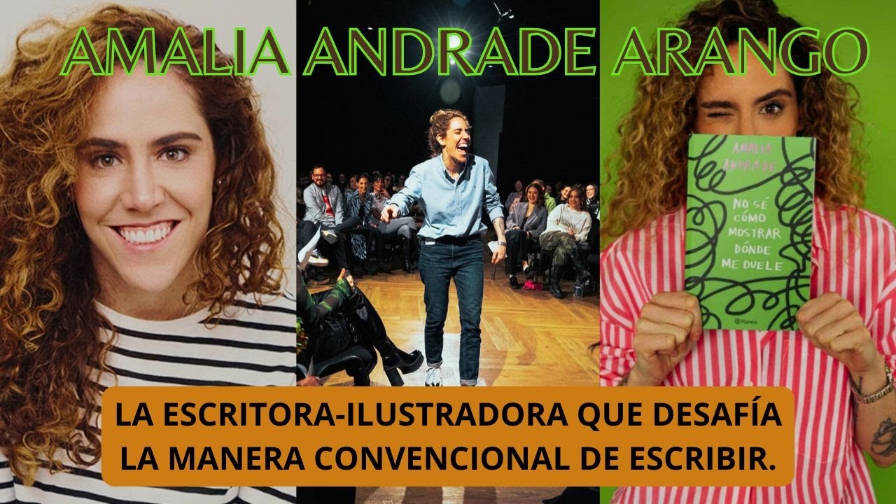 AMALIA ANDRADE. DESAFIANDO la MANERA CONVENCIONAL de ESCRIBIR.