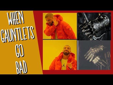 How to spot a Bad Gauntlet: Armour discussion.