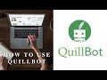 How to use QuillBot | QuillBot Paraphrasing Tool