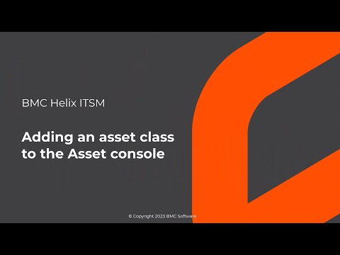 Adding an asset class to the Asset console in BMC Helix ITSM