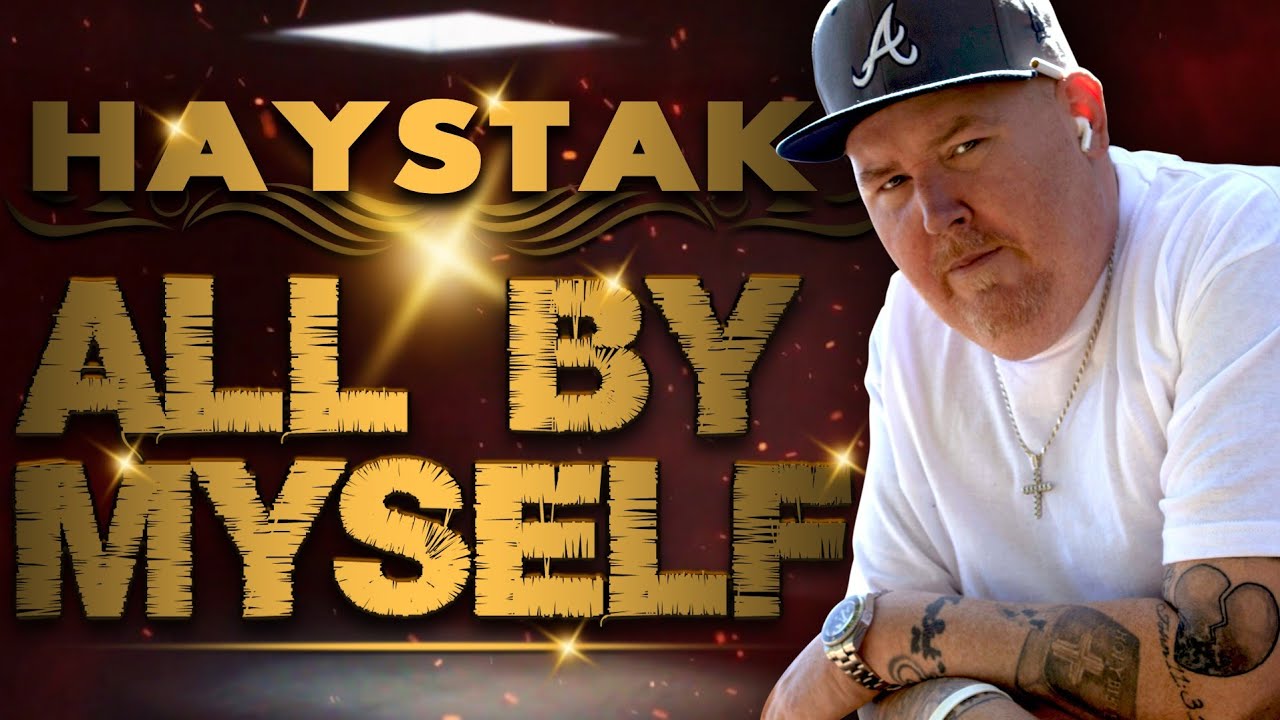 Haystak - All By Myself (Official Music Video)