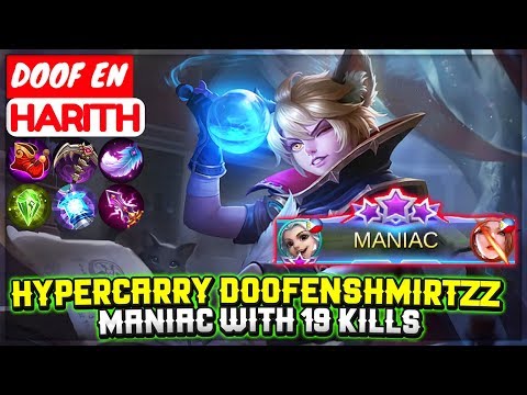 HyperCarry Doofenshmirtzz MANIAC WITH 19 KILLS [ DOOF EN Harith ] Mobile Legends