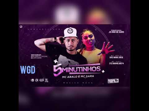 MC ABALO E MC SARA - 5 MINUTINHOS