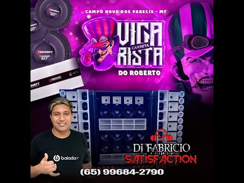 💿 CARRETA VIGARISTA DO ROBERTO - DJ FABRÍCIO SATISFACTION 065 996842790