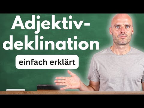 Adjektivdeklination - Endlich einfach erklärt (MIT und OHNE Artikel)