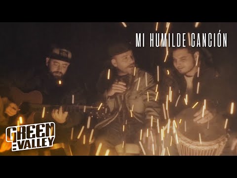Green Valley - Mi Humilde Canción