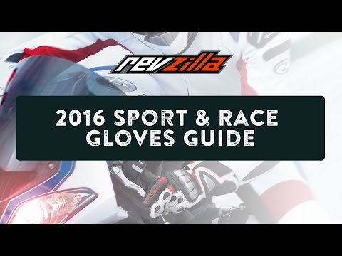 2016 Sport & Race Motorcycle Gloves Buying Guide at RevZilla.com