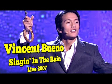 Vincent Bueno Live 2007 "Singin' In The Rain"