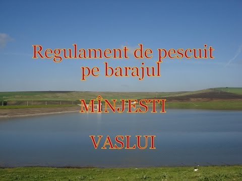 Baraj Manjesti Vaslui Regulament pescuit