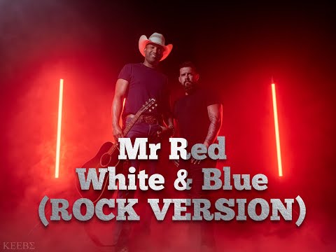 Mr Red White and Blue - ROCK VERSION