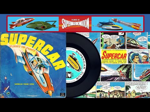 Gerry Anderson's SUPERCAR  "Opening Theme Song" & "Extended Single Version"