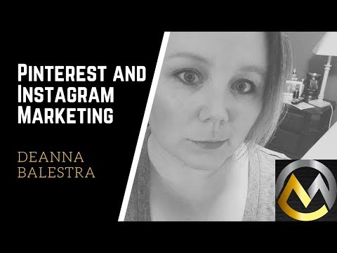 Pinterest and Instagram Marketing with Deanna Balestra - YouTube
