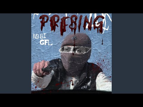 Presing (feat. Kobi)