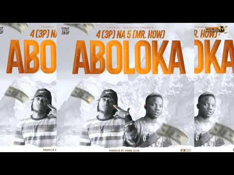 4 Na 5 - Aboloka -Prod By- Yxung Celeb