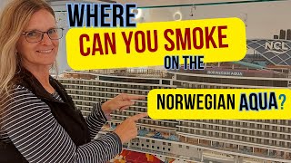 The ONLY Smoking Areas On The NCL AQUA Cruise Ship!