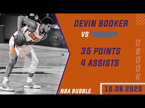 Devin Booker Full Highlights vs Oklahoma City Thunder ● 35 Points & 4 Assists! ● NBA Bubble