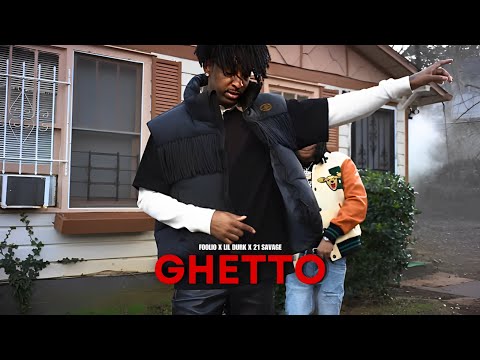 Foolio - Ghetto (ft. Lil Durk & 21 savage) [Music Video]