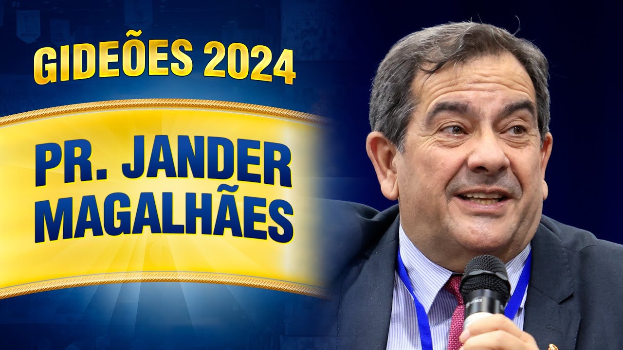 Gideões 2024 - Pr. Jander Magalhães