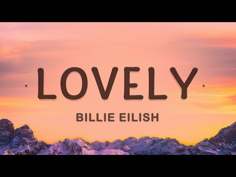 [1 HOUR ????] Lovely - Billie Eilish, Khalid (Lyrics)