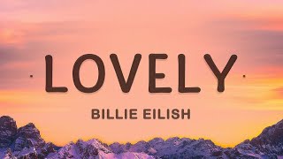 [1 HOUR 🕐] Lovely - Billie Eilish, Khalid (Lyrics)