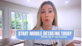 How to Start a Mobile Detailing Business (Step-by-Step Guide)
