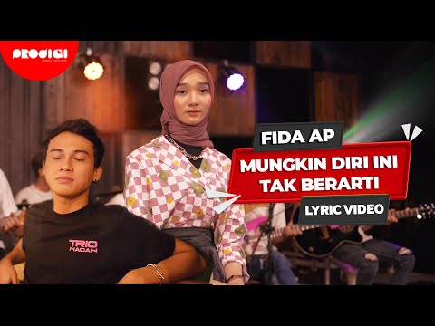 Fida AP - Mungkin Diri Ini Tak Berarti (Official Lyric Video)
