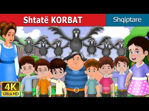 Shtatë KORBAT | The Seven Crows Story in Albanian | @AlbanianFairyTales