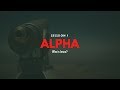 Oasis Alpha | Session 1