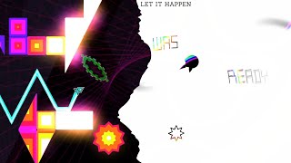 let it happen - Geometry Dash