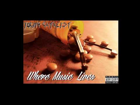 Young Catalyst - Where Music Lives