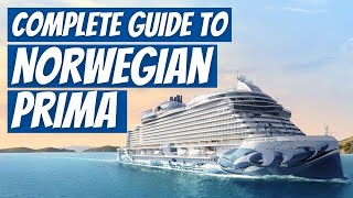 NORWEGIAN PRIMA FIRST LOOK! | EVERYTHING YOU YOU NEED TO KNOW ABOUT NCL PRIMA!