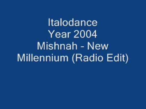 Italodance 2004 - Mishnah - New Millennium (Radio Edit)