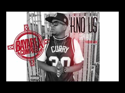 Grit Boy - Kno Us [BayAreaCompass] @grit_boy @fam_bizz