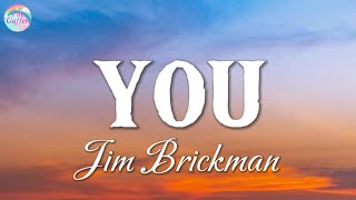 You - Jim Brickman  ( Lyrics )